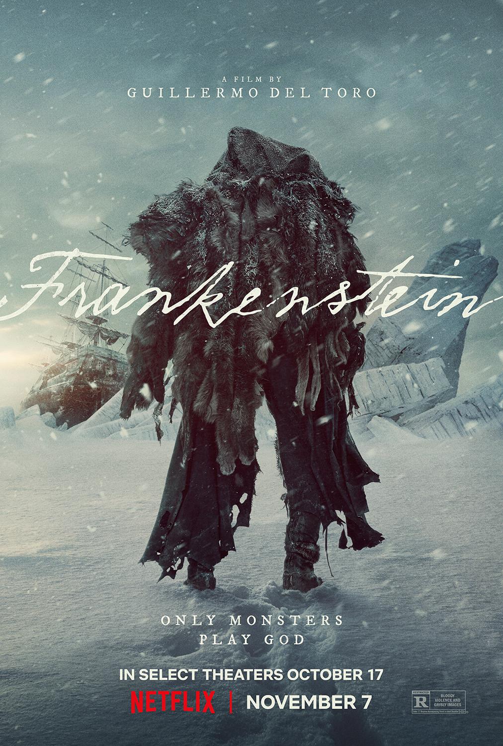 Movie poster for Frankenstein, advertising it's release in select theaters. Image courtesy of Netflix.